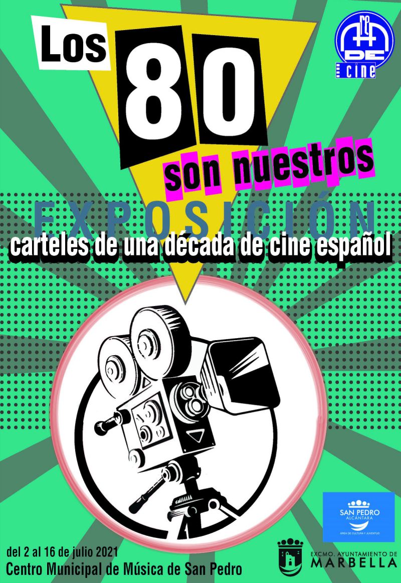 [02 Jul 2021] - LOS 80 SON NUESTROS. CARTELES DE UNA DÉCADA DE CINE ESPAÑOL (Exposiciones, Cultura y Enseñanza, Tenencia Alcaldía San Pedro) Centro Municipal de Música de San Pedro