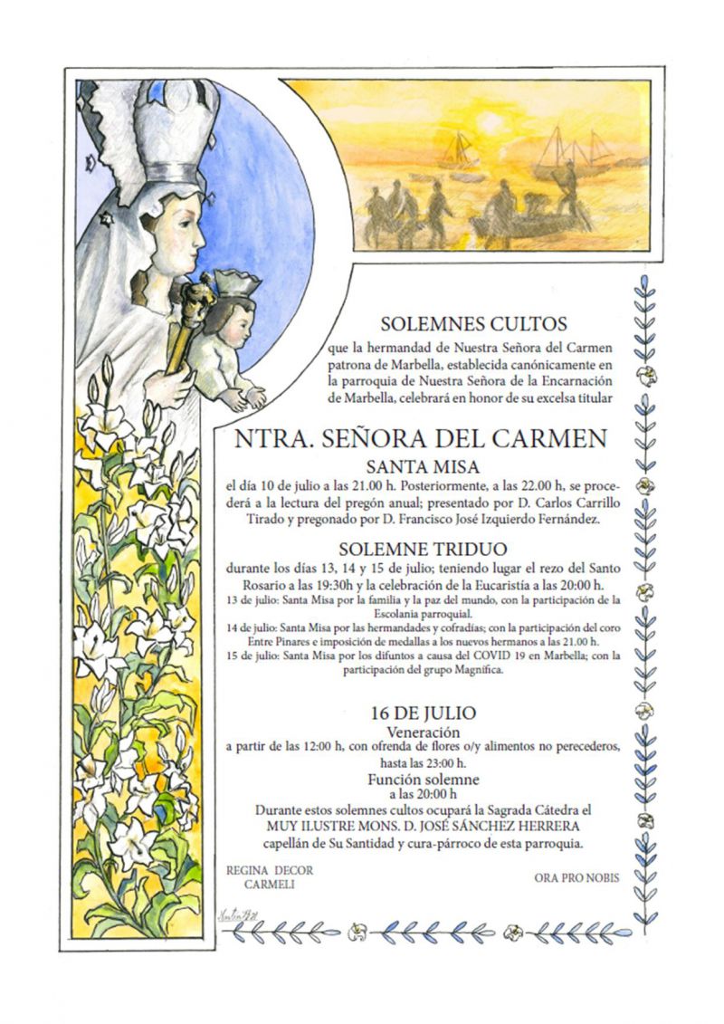 [16 Jul 2021] - SOLEMNES CULTOS QUE LA HERMANDAD DE NUESTRA SEÑORA DEL CARMEN, PATRONA DE MARBELLA, ESTABLECIDA CANÓNICAMENTE EN LA PARROQUIA DE NUESTRA SEÑORA DE LA ENCARNACIÓN, CELEBRARÁ EN HONOR DE SU EXCELSA TITULAR (Fiestas)