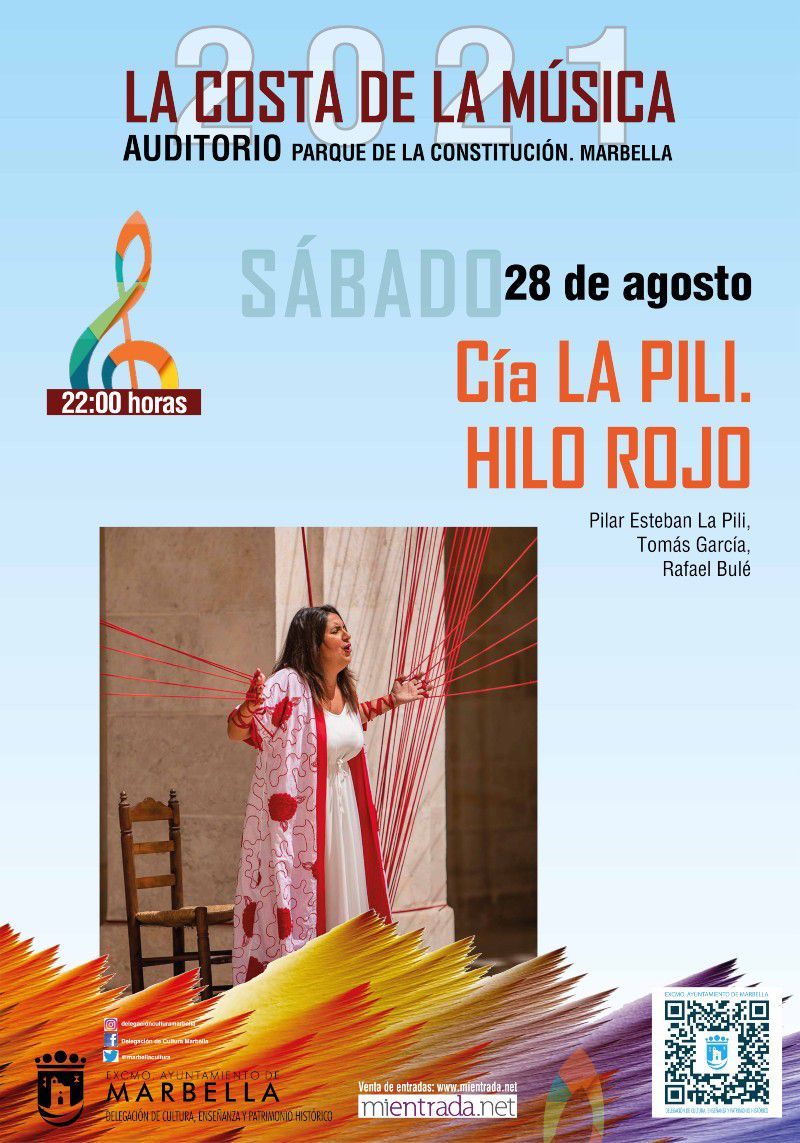 [28 Ago 2021] - CÍA. LA PILI. HILO ROJO (Música / Conciertos, Cultura y Enseñanza) Auditorio del Parque de la Constitución