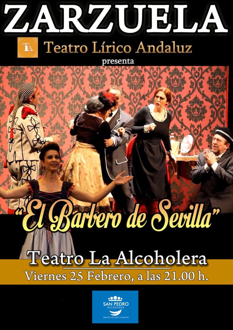 [25 Feb 2022] - EL BARBERO DE SEVILLA (Teatro, Cultura y Enseñanza, Tenencia Alcaldía San Pedro) Centro de Artes Escénicas La Alcoholera