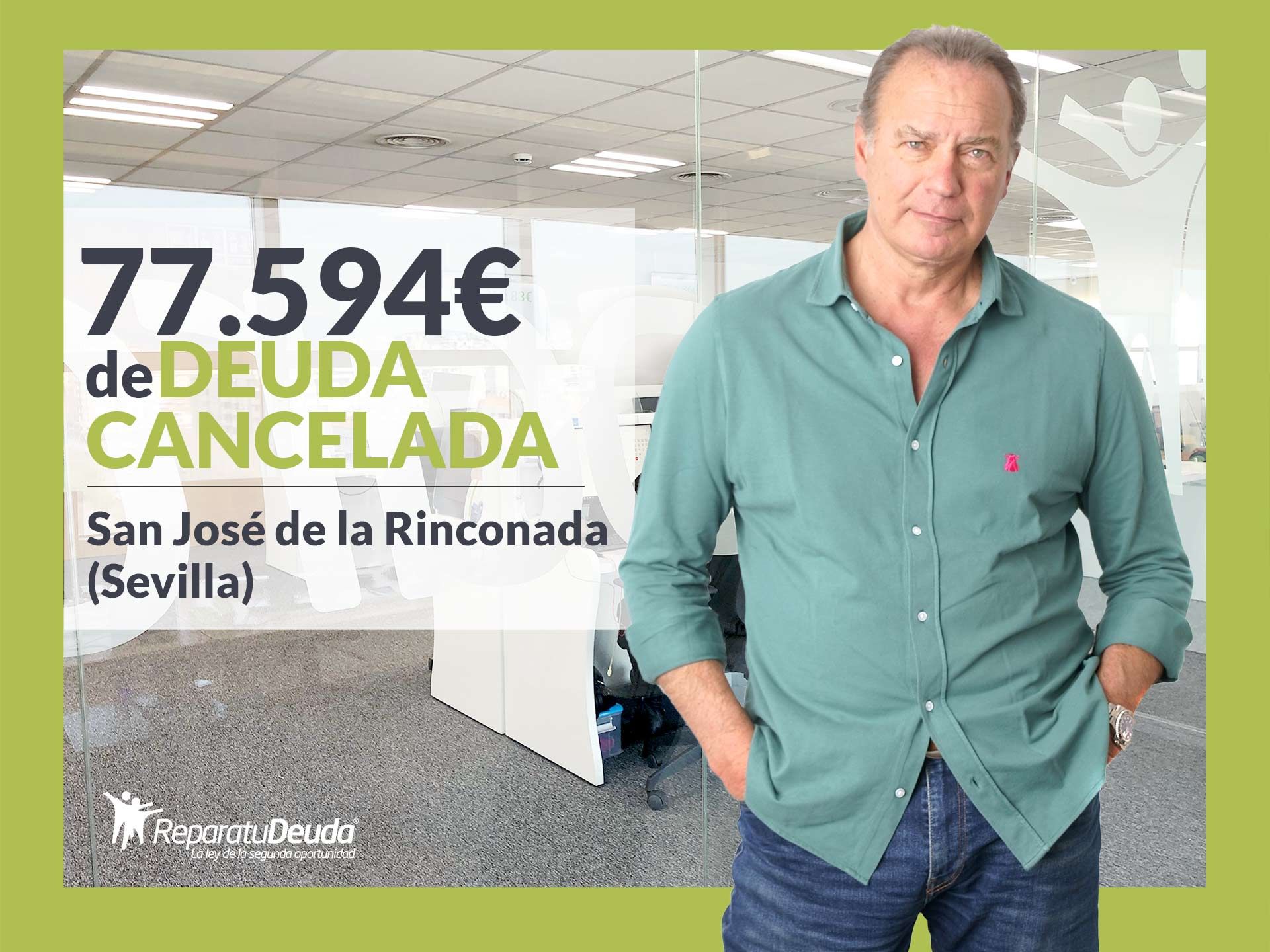 Repara tu Deuda cancela 77.594 € en San José de la Rinconada (Sevilla) con la Ley de la Segunda Oportunidad