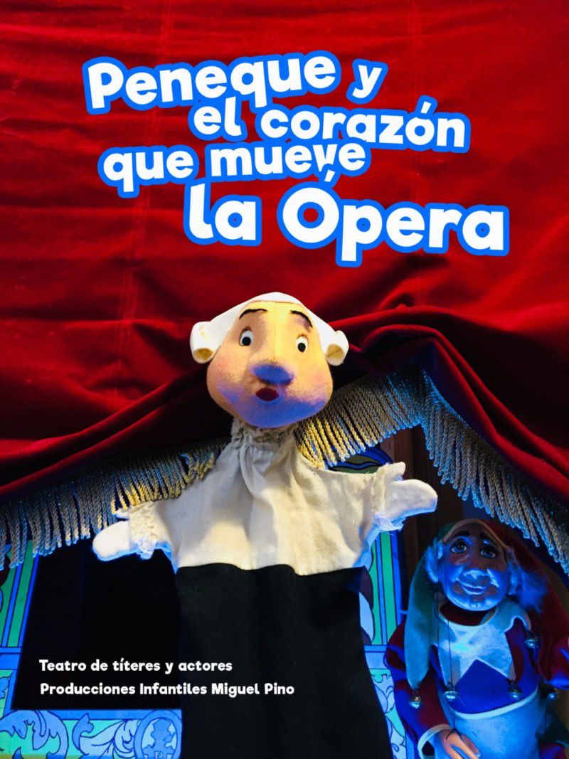 Peneque el corazón que mueve la ópera