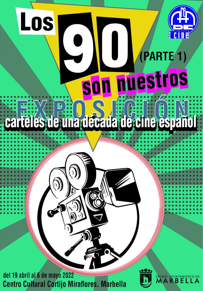 [19 Abr 2022] - LOS 90 SON NUESTROS (Exposiciones, Cultura y Enseñanza) Centro Cultural &quot;Cortijo de Miraflores&quot;