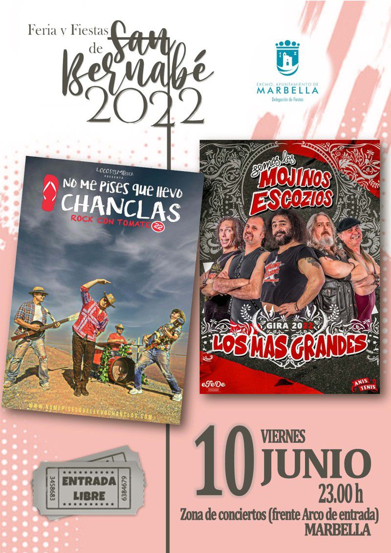 [10 Jun 2022] - NO ME PISES QUE LLEVO CHANCLAS - MOJINOS ESCOZIOS (Fiestas, Ferias y Verbenas, Música / Conciertos, Fiestas) Recinto Ferial de Marbella