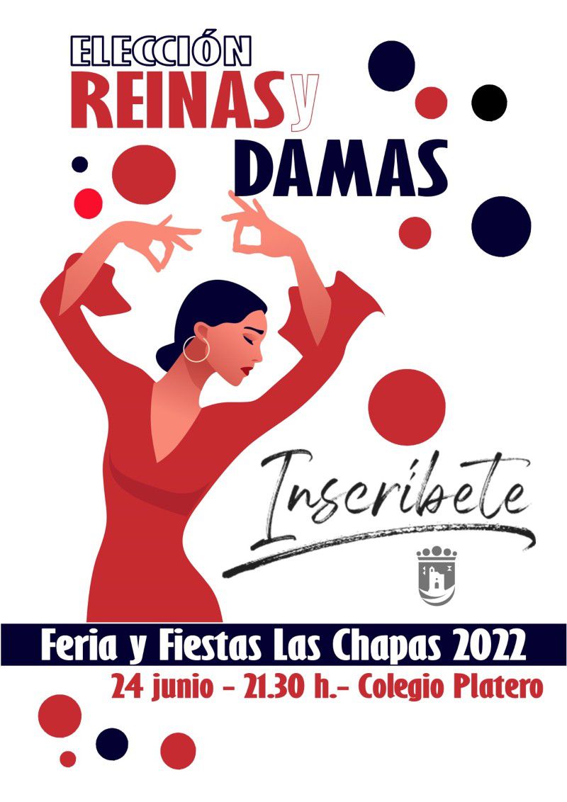 [24 Jun 2022] - ELECCIÓN DE REINAS Y DAMAS. FERIA DE LAS CHAPAS (Concursos, Fiestas)