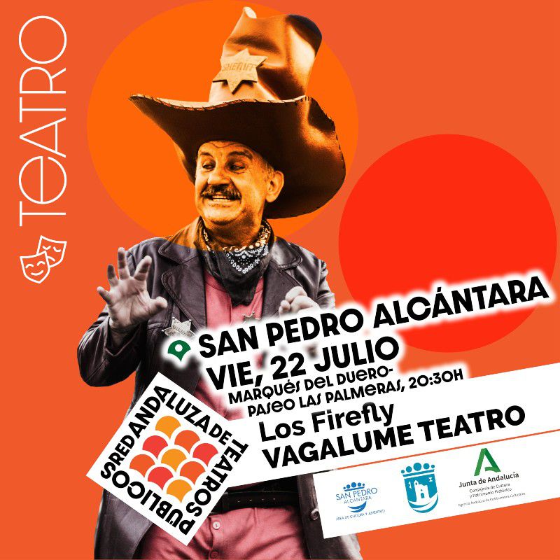[22 Jul 2022] - LOS FIREFLY (Teatro, Cultura y Enseñanza, Tenencia Alcaldía San Pedro)