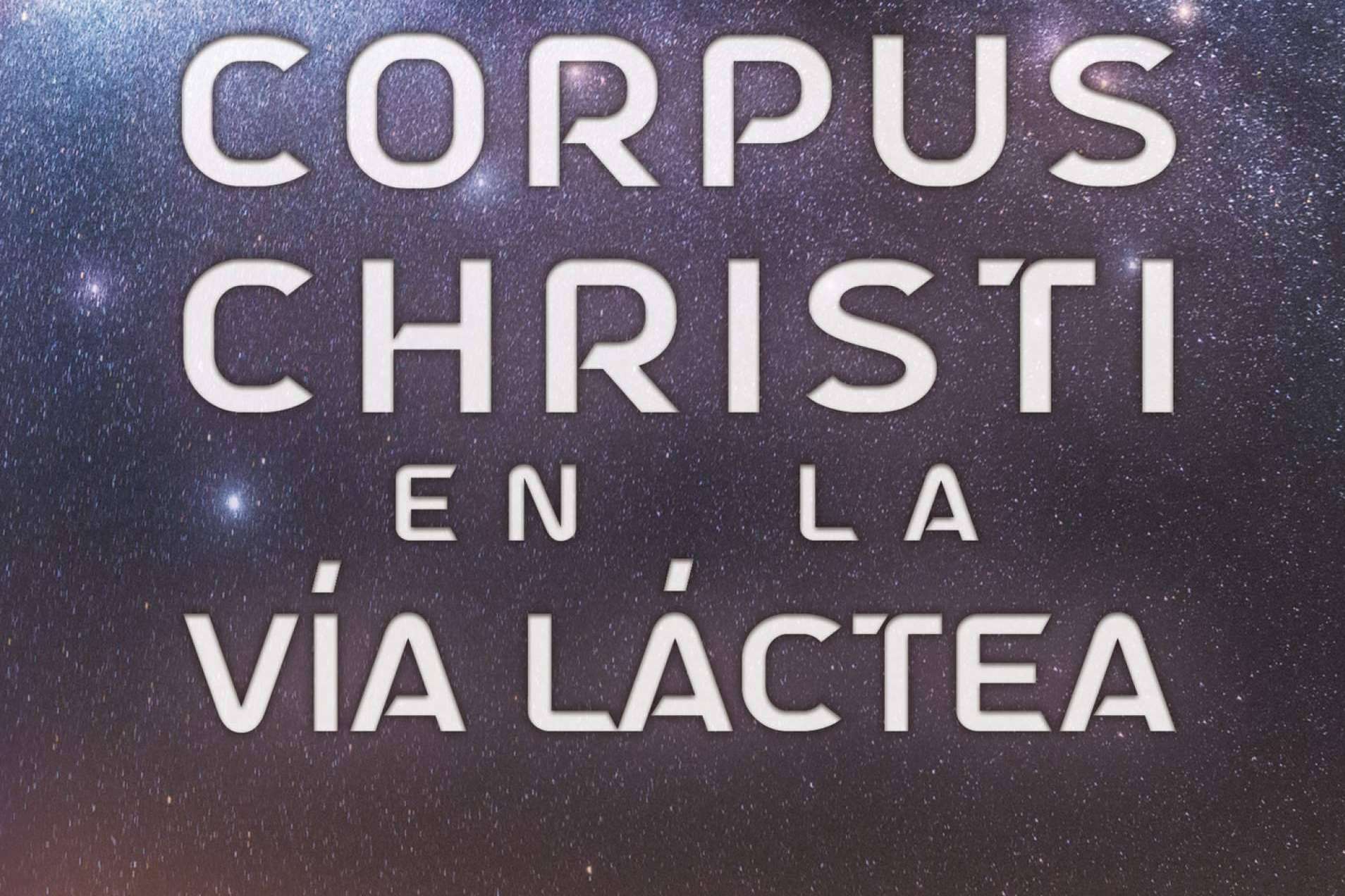 Caligrama presenta 'Corpus Christi en la Vía Láctea', la Odisea cósmica y poética de César Soto Gómez