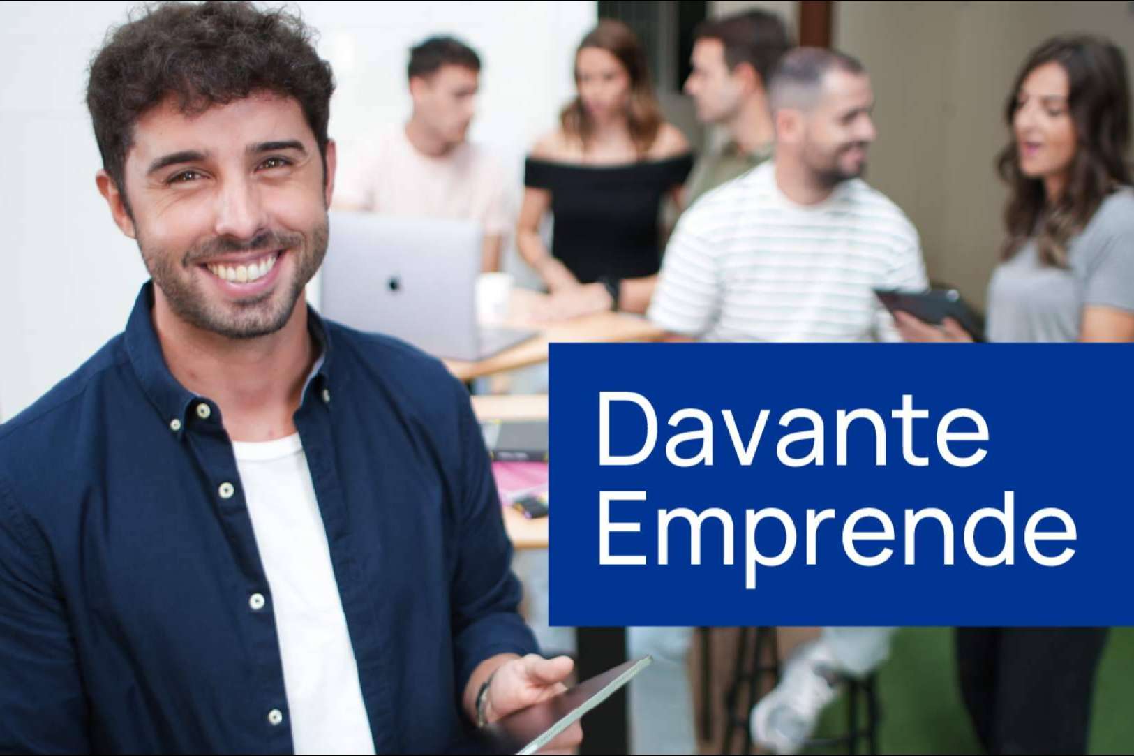 Davante lanza 'Davante Emprende' para impulsar el espíritu emprendedor y la empleabilidad en España